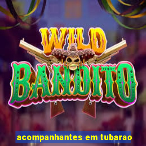 acompanhantes em tubarao